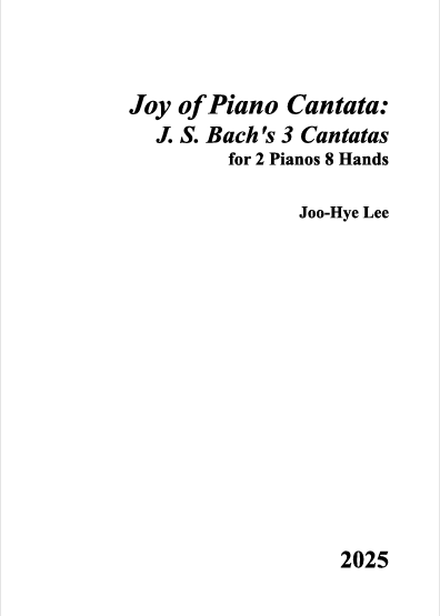 Joy of Piano Cantatas_두 대의 피아노와 여덟 손을 위한 피아노 앙상블